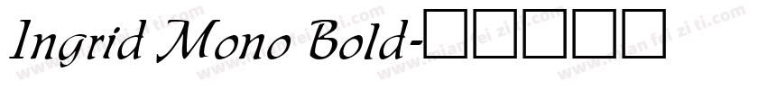 Ingrid Mono Bold字体转换